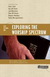 Exploring the Worship Spectrum