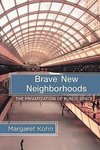 Kohn, M: Brave New Neighborhoods