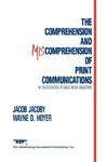 Jacoby, J: Comprehension and Miscomprehension of Print Commu