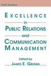 Grunig, J: Excellence in Public Relations and Communication