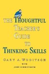 Woditsch, G: Thoughtful Teacher's Guide To Thinking Skills