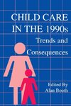 Child Care in the 1990s