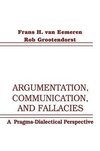 Eemeren, F: Argumentation, Communication, and Fallacies