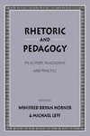 Horner, W: Rhetoric and Pedagogy