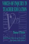 Voices of Inquiry in Teacher Education