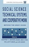 Bowker, G: Social Science, Technical Systems, and Cooperativ