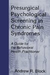 Block, A: Presurgical Psychological Screening in Chronic Pai