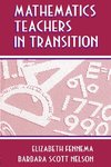 Mathematics Teachers in Transition