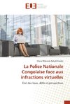 La Police Nationale Congolaise face aux infractions virtuelles