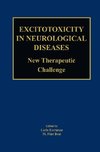 Excitotoxicity in Neurological Diseases