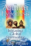 The Aquarian Hypothesis