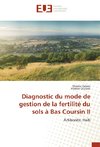 Diagnostic du mode de gestion de la fertilité du sols à Bas Coursin II