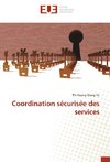 Coordination sécurisée des services