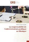 La responsabilité de l'administration publique au Mexique