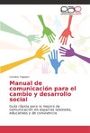 Manual de comunicación para el cambio y desarrollo social