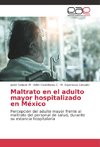 Maltrato en el adulto mayor hospitalizado en México