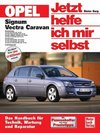 Opel Signum / Opel Vectra Caravan. Jetzt helfe ich mir selbst