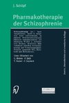 Pharmakotherapie der Schizophrenie