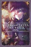 The Saga of Tanya the Evil, Vol. 4 (Light Novel)