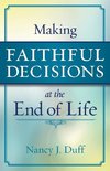 Making Faithful Decisions at the End of Life