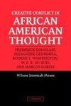 Creative Conflict in African American Thought