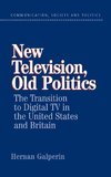 New Television, Old Politics