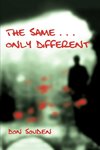 The Same . . . Only Different