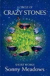 A Circle of Crazy Stones