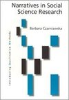 Czarniawska, B: Narratives in Social Science Research