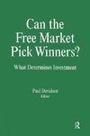 Davidson, P: Can the Free Market Pick Winners?: What Determi