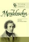 The Cambridge Companion to Mendelssohn