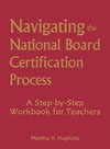 Hopkins, M: Navigating the National Board Certification Proc