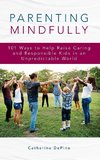 Parenting Mindfully