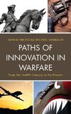 Paths of Innovation in Warfare