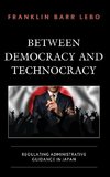 Between Democracy and Technocracy