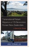 Transnational Return Migration of 1.5 Generation Korean New Zealanders