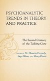 Psychoanalytic Trends in Theory and Practice