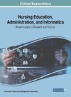 Nursing Education, Administration, and Informatics