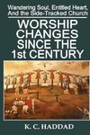 Worship Changes Since the First Century