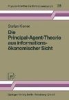 Die Principal-Agent-Theorie aus informationsökonomischer Sicht