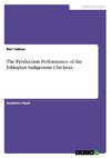 The Production Performance of the Ethiopian Indigenous Chickens