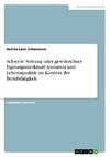 Schwere Störung oder gewünschtes Eignungsmerkmal? Autismus und Lebensqualität im Kontext der Berufstätigkeit