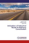 Utilization of Industrial Waste in Highway Construction