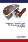 Ergonomic Considerations for Occupational Seat Designing