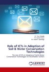 Role of ICTs in Adoption of Soil & Water Conservation Technologies