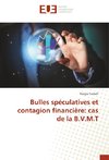 Bulles spéculatives et contagion financière: cas de la B.V.M.T