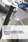 Optimal Placement of Rapid Charging Stations for Electric Vehicles