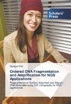 Ordered DNA Fragmentation and Amplification for NGS Applications