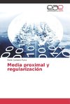 Media proximal y regularización