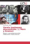 Varela (pedagogo desconocido...), Marx y Gramsci